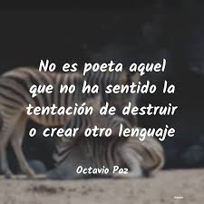 Solidão é um fato profundo da humanidade. Octavio Paz No Es Poeta Aquel Que No Ha Se