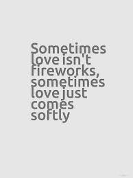 From The Movie Love Comes Softly Not Sure If It S In The Book Or Not Love Comes Softly Inspirational Words Love Quotes Poetry