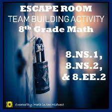 No Prep 8th Grade Math Number System Escape Room 8 Ns 1 8 Ns 2 8 Ee 2