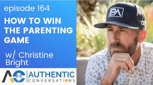 How to Win the Parenting Game with Christine Bright CPC,CFC￼ | Ryan James  Miller