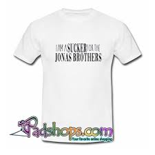 I Am A Sucker For The Jonas Brothers T Shirt Sl Padshops Mafia Shirts T Shirt Shirts