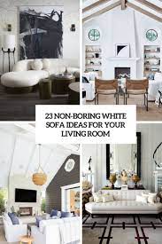 Joss & main is your destination for beautiful deals on sofas in the looks you love. 23 Non Boring White Sofa Ideas For Your Living Room Digsdigs