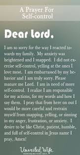 Prayer For Self Control Https Www Facebook Com Christiantodayinternational Photos 10152586548574916 Prayer Scriptures Prayer For The Day