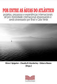 Domingo, 27 de dezembro de 2015. Por Entre Terras E Aguas Do Atlantico Projetos Processos E Experiencias Internacionais By Carlos Lucena Issuu