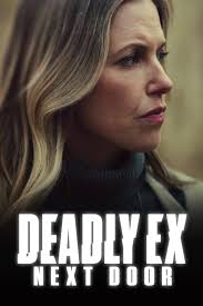 Deadly Ex Next Door (TV Movie 2022)