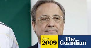 Florentino pérez has restored real madrid's international prestige. Real Madrid Need Two More Signings Says Florentino Perez Real Madrid The Guardian