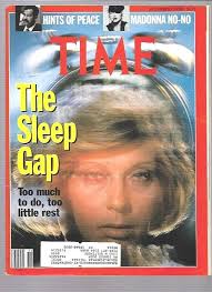 Time Magazine December 17, 1990- The Sleep Gap Too Much To Do, Too Little  Rest