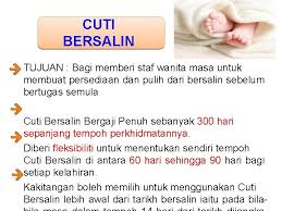 Cuti bersalin 90 hari yang dicadangkan akan dilaksanakan menerusi dua fasa, yang mana bahagian pertama akan diadakan sesi konsultasi dengan pemegang saham yang berkepentingan untuk mendapat maklum balas mereka. Kemudahan Cuti 1 Ringkasan Pemakaian Tafsiran Kuasa Melulus