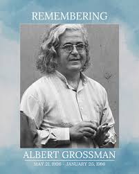 Remembering Albert Grossman who we lost 40 years ago today! Today, we  remember Albert Grossman, the visionary American entrepreneur and manager  whose guidance shaped the landscape of modern music. From his early