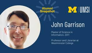 UMSI Alumni Snapshot: John Garrison