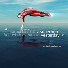 Pinterest superhero quotes for kids. Better Superhero Quotes Hero Quotes Inspirational Sports Quotes
