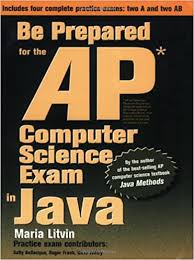 They used to have a and ab levels but i originally answered: Amazon Com Be Prepared For The Ap Computer Science Exam In Java 9780965485357 Litvin Maria Books