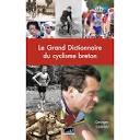 Le Grand Dictionnaire du cyclisme breton - Georges Cadiou