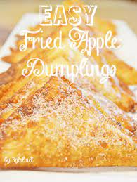 Easy Fried Apple Dumplings 3glol Fried Apples Food Dessert Recipes