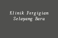 Dental treatment, dental surgery, teeth whitening and etc. Klinik Pergigian Selayang Baru Klinik Gigi In Batu Caves