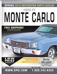 Free 1970 1977 Monte Carlo Restoration Parts Catalog Opgi Com Parts Catalog Monte Carlo Chevrolet Monte Carlo