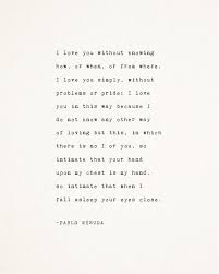 Pablo Neruda Love Poetry I Love You Without Knowing How Love Sonnet Poem Gifts For Her Gift For Him Love Poem Love Quote Poster Neruda Quotes Words Love Yourself Quotes