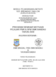 Dan motivasi untuk segera beramal soleh contoh pendidikan islam buku teks kssr tahun 1 hingga 6 di dewan. Program Seminar Motivasi Pelajar Pmr Spm Smk Bandau Tahun 2009
