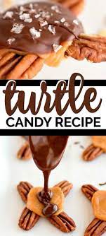 Classic Turtle Candy Recipe Candy Recipes Easy Dinner Desserts Turtles Candy