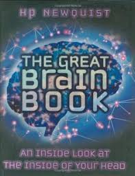 The Great Brain Book The An Inside Look At The Inside Of Your Head By Hp Newquist Et Al Http Www Amazon Com Brain Book Human Body Lesson Plans Book Study