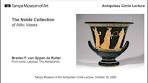Antiquities Circle Lecture - The Noble Collection of Attic Vases - YouTube