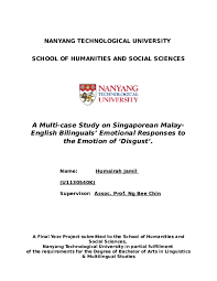 Sila klik attachment di bawah. Doc A Multi Case Study On Singaporean Malay English Bilinguals Emotional Responses To The Emotion Of Disgust Humairah Jamil Academia Edu