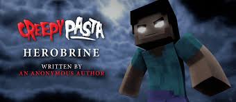 This version of minecraft requires a keyboard. Herobrine Creepypasta
