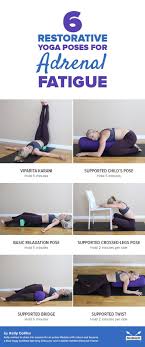 6 Restorative Yoga Poses For Adrenal Fatigue In 2020 Restorative Yoga Poses Yoga For Beginners Restorative Yoga