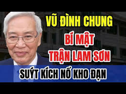 Đại tá Vũ Đình Chung và trận Lam Sơn, bí mật mang theo “cặp mắt thần”