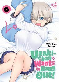 Uzaki-chan Wants to Hang Out! Vol. 6 by Take: 9781648273896 |  PenguinRandomHouse.com: Books