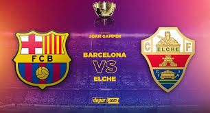 Stats and video highlights of match between elche vs barcelona highlights from la liga 20/21. Spain See Barcelona Vs Elche Live Date Times And Channels Live Or Archyde