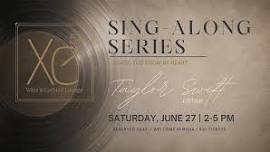 Xe54 Sing-Along Series: Taylor Swift Edition