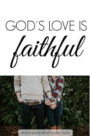 Love And Pancakes A Definition Of Faithful Love Sarah E Frazer In 2020 Faith Gods Love Bible Study Printables