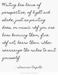 Writing Has Laws Of Perspective Of Light And Shade Just As Quotes Writer Quotes Writing