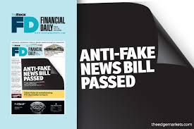 Here at real fake news malaysia, we'll try to combat as many fake news as we can. Anti Fake News Bill Passed The Edge Markets