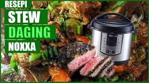 (boleh juga dimasak dengan menggunakan pressure cooker hanya hp8 minit selepas menumis bahan). Cara Masak Stew Daging Noxxa I Daging Jadi Lembut I Periuk Noxxa Lama I Periuk Noxxa Lama Dan Baru Youtube