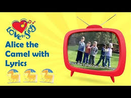 Angels from the realms of glory. Alice The Camel Has Five Humps With Lyrics Kids Action Song Children Love To Sing Youtube