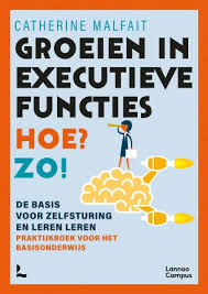 Groeien In Executieve Functies Hoe Zo Uitgeverij Lannoo In 2020 Groei Boeken Basisonderwijs