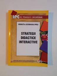 Metodele interactive de grup sunt modalităţi moderne de stimulare a învăţarii şi dezvoltării personale. Strategii Didactice Interactive De Crenguta Lacramioara Oprea 2009