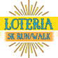 5th Annual Loteria 5K Run