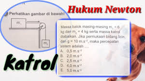 Penerapan Hukum Newton 2 Pada Katrol Youtube