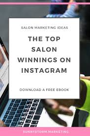 Free Ebook Download The Top Salons Winning On Instagram And How You Can Too Salon Marketing Hair Salon Marketing Salon Promotions