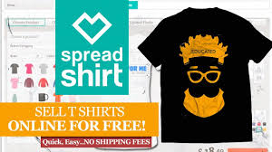Spreadshirt How To Design And Sell Your T Shirt Online Free