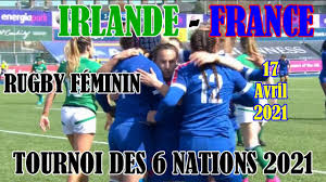 Vi nations samedi 31 octobre. Irlande France Tournoi Des 6 Nations Feminin 3eme Journee Youtube