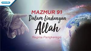 Mazmur 91 Dalam Lindungan Allah Regina Pangkerego With Lyric Youtube Lyrics Psalms Allah