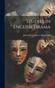 Studies in English Drama : Gaw, John Linton Carver Allison: Amazon.sg: Books