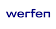 Werfen