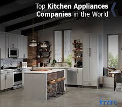 Kitchen Appliances Companies In The World In 2020 Top Kitchen Appliances Kitchen Appliances Kitchen