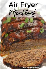 Air Fryer Meatloaf Recipe In 2020 Air Fryer Recipes Meatloaf Recipes