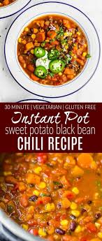 Instant Pot Sweet Potato Black Bean Chili Easy Vegetarian Chili Recipe Vegetarian Instant Pot Vegetarian Chili Easy Vegetarian Chili Recipe